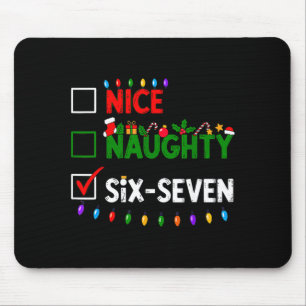 6-7 Meme Nice Naughty Six Seven 67 Christmas Mouse Pad