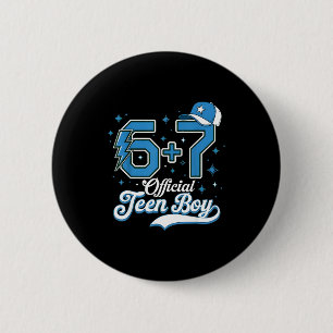 6 + 7 Meme Official Teenager 13th Birthday Basebal 2 Inch Round Button