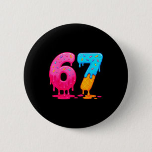 6 7 Meme Six Seven Ice Cream Drip  2 Inch Round Button