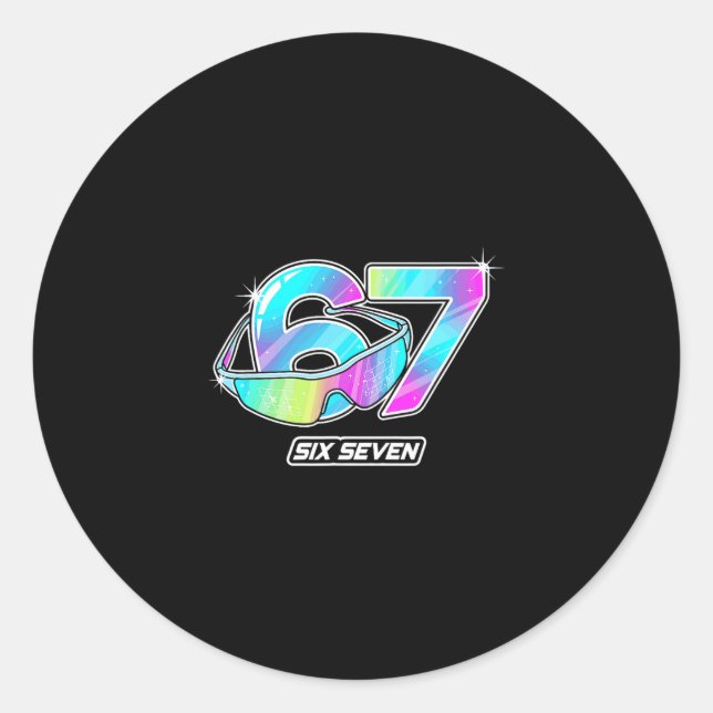 6 7 Meme Six Seven Sungles Gen Alpha Funny Design  Classic Round Sticker (Front)
