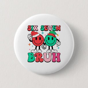6 7 Meme Six Seven Xmas Funny 67 Christmas Boys Gi 2 Inch Round Button