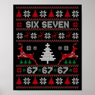 6 7 Meme Ugly Christmas Sweater 67 Six Seven Funny Poster