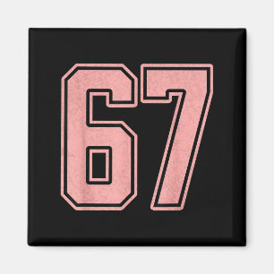 6 7 Number 67 Baseball Funny Meme Tee For Women  Magnet