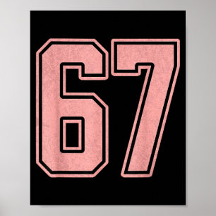 6 7 Number 67 Baseball Funny Meme Tee For Women  Poster