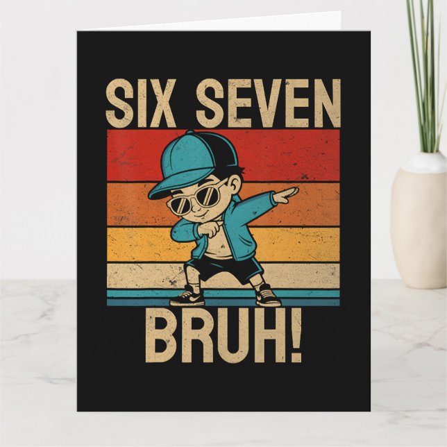  6 7 Numbers Dabbing Six Seven Bruh Card (Front)