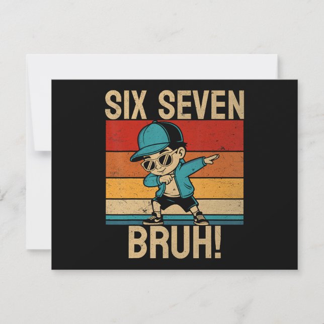  6 7 Numbers Dabbing Six Seven Bruh Invitation (Front)