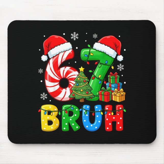 6 7 Pajamas Six Seven Matching Ugly Christmas 67 G Mouse Pad (Front)