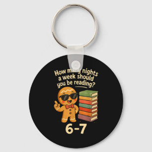 6 7 Reading Nights Gingerbread Cookie Funny Teache Keychain