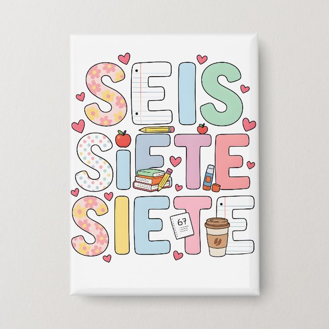 6 7 Seis Siete Cute Teacher Bilingual Classroom (Front)