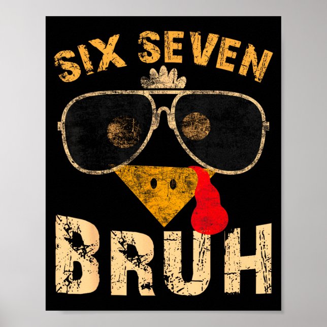 6 7 Six Seven Bruh Turkey Gen Z Alpha Meme Slang B Poster (Front)