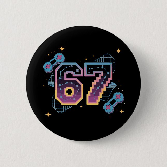 6 7 Six Seven Gaming Gen Z Alpha Meme Slang  2 Inch Round Button (Front)