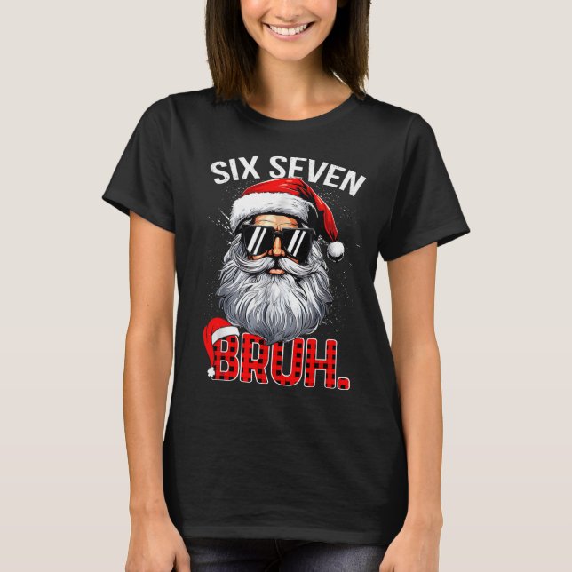 6 7 Six Seven Hand Gen Z Alpha Meme Slang Xmas Chr T-Shirt (Front)