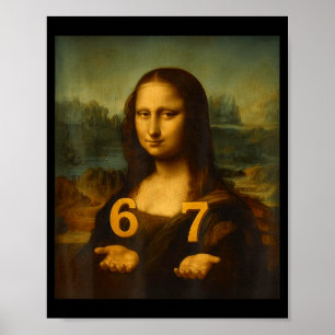 6 7 Six Seven Meme 67 Funny Mona Lisa Gen Z Alpha  Poster
