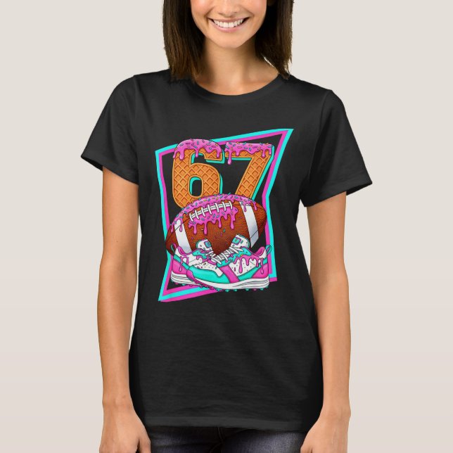 6 7 Six Seven Meme American Football Drip Number 6 T-Shirt (Front)