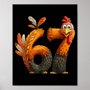 6 7 Thanksgiving Funny Turkey Thanksgiving 67 Men  Poster