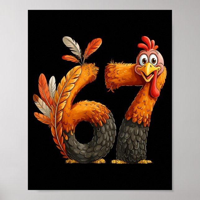 6 7 Thanksgiving Funny Turkey Thanksgiving 67 Men  Poster (Front)