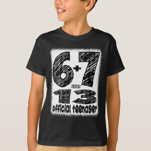 6+7 turning 13 year old teenager boys funny 13th T-Shirt