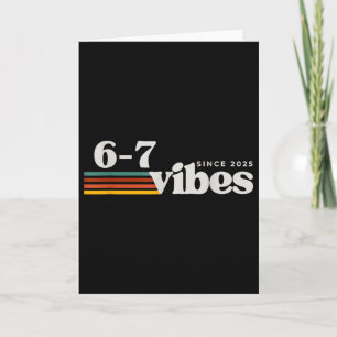 6 7 Vibes 2025 67 Meme Trendy Retro Funny Saying  Card