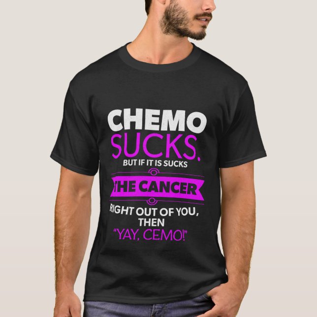 6 chemo sucks T-Shirt (Front)