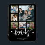 6 family photo collage black and white script  magnet<br><div class="desc">Elegant modern family handwritten calligraphy script with six custom photos black and white keepsake photo magnet template.              Please note that the background colour is changeable. You can replace the black with any other colour after selecting CUSTOMIZE option.</div>