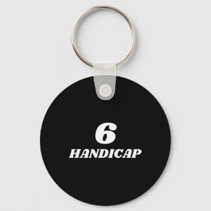 6 Handicap Golf Biden Funny  Keychain