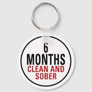 6 Months Clean and Sober Keychain