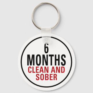 6 Months Clean and Sober Keychain