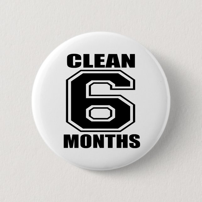 6 months clean black 2 inch round button (Front)