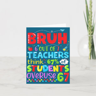 6 Out Of 7 Teachers Think 67% Of Students Overuse Card