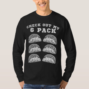 6 Pack Fitness Taco Funny Mexican Gym - Taco Lover T-Shirt