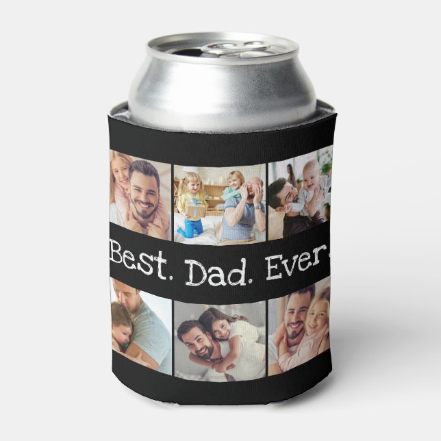 6 Photo Fun Best Dad Ever Collage Black and White Can Cooler (Can Front)