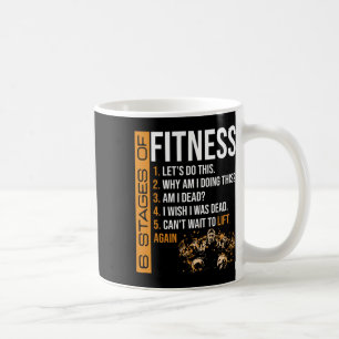 6 Stages Of Fitness Weightlifting Exercise Fitness Coffee Mug