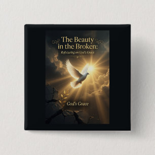 #6 The beauty in the broken 2 Inch Square Button
