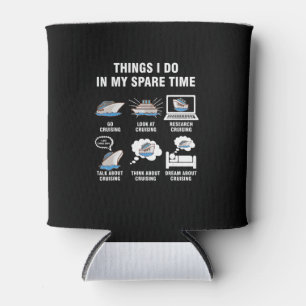 6 Things I Do In My Spare Time Cruising Lovers Can Cooler