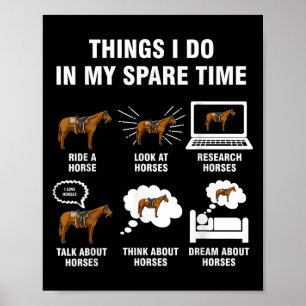 6 Things I Do In My Spare Time - Horse Riding  Poster
