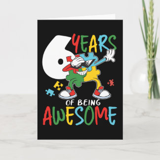6 Year Old Birthday Boy Or Girl Autism Awareness Card