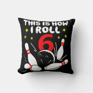 6 Year Old Bowling This Is How I Roll 6th Birthday Throw Pillow