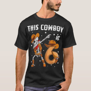 6 year old Cowboy Western Dabbing Skeleton 6th bir T-Shirt