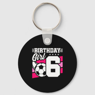 6 Year Old Soccer Football Party 6th Birthday Girl Keychain