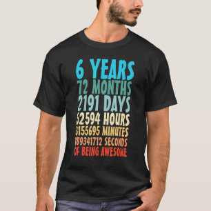 6 Years Of Being Awesome 96 Months 6th Birthday Co T-Shirt