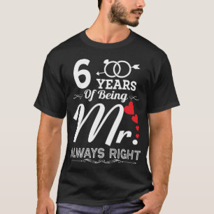 6 Years Of Being Mr. Husband 6th  Anniversary T-Shirt