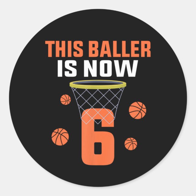 6 Years Old 6th Birthday Basketball Gift For Boys  Classic Round Sticker (Front)