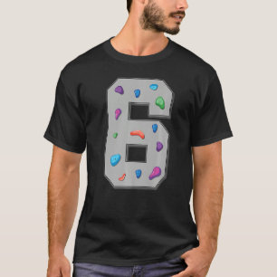 6 Years Old Climber Birthday Bouldering Climbing R T-Shirt