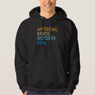 6 Years Old Funny Awesome Since October 2016 6th B Hoodie