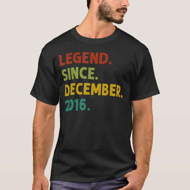6 Years Old  Legend Since December 2016 6th Birthd T-Shirt (Front)