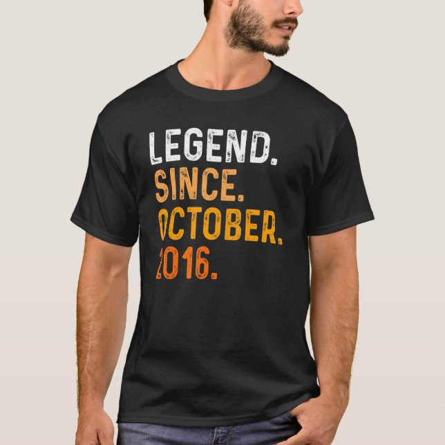6 Years Old  Legend Since October 2016 6th Birthda T-Shirt (Front)