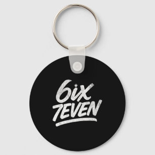 6ix7even 67 Six Seven 6 7 Boys Girls Teens Kids Te Keychain