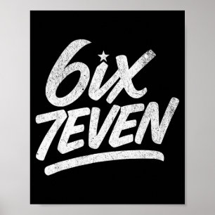 6ix7even 67 Six Seven 6 7 Boys Girls Teens Kids Te Poster