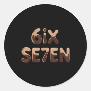6ix Se7en Funny 67 Six Seven Meme Coffee Espresso Classic Round Sticker