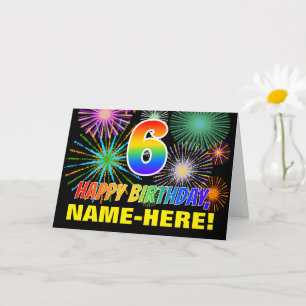 6th Birthday: Bold, Fun, Fireworks, Rainbow 6 Card